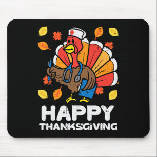 Turkey Nurse Happy Thanksgiving Scrub ICU ER RN Mousepad