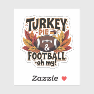 Turkey Pie & Football Oh mein türkischer Erntedank Aufkleber