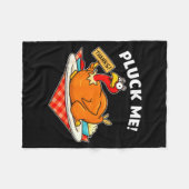 Turkey Pluck Me Funny Thanksgiving Fleecedecke (Vorderseite (Horizontal))