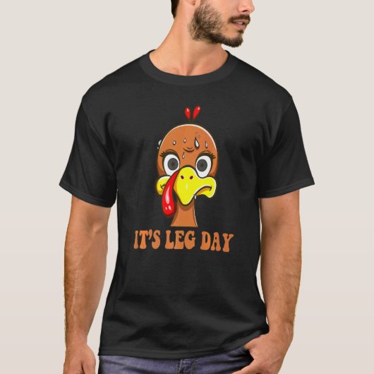 Turkey Scared By Thanksgiving Day  It's Leg Day T-Shirt (Vorderseite)