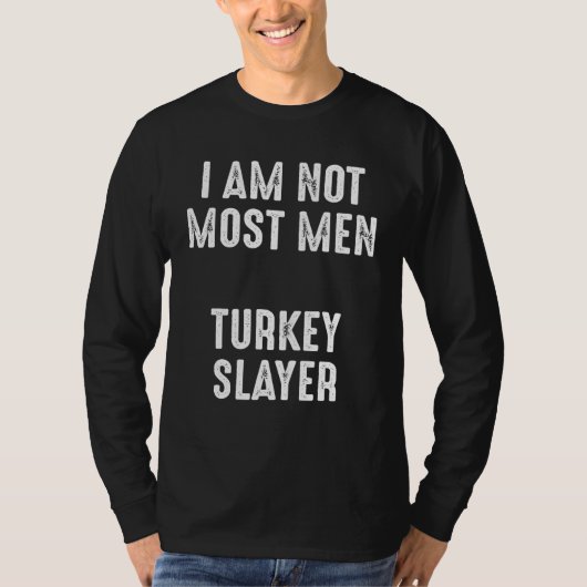 Turkey Slayer Hunter T-Shirt (Vorderseite)