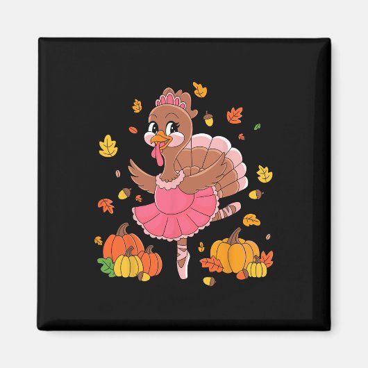 Turkey Tancing Ballet Lover Dancer Erntedank für Magnet (Vorne)