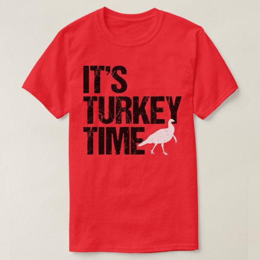 Turkey Time Turkey Hunting Big Design T-Shirt (Design vorne)