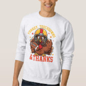 Turkey Touchdowns & Thanks • Funny Thanksgiving Sweatshirt (Vorderseite)