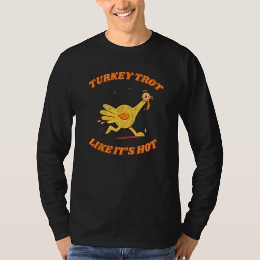 Turkey Trot Like It's Hot Cute Fall Women'S Thanks T-Shirt (Vorderseite)