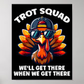 Turkey Trot Squad Funny Thanksgiving Running Costu Poster (Vorne)