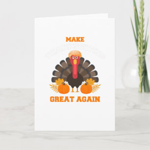 Turkey Trump Make Thanksgiving Great Again Karte