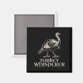 Turkey Whisperer Funny Hunting Gift For Men Women  Magnet (Vorderseite/Rückseite)