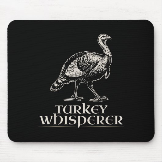 Turkey Whisperer Funny Hunting Gift For Men Women Mousepad (Vorne)