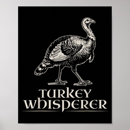 Turkey Whisperer Funny Hunting Gift For Men Women Poster (Vorne)