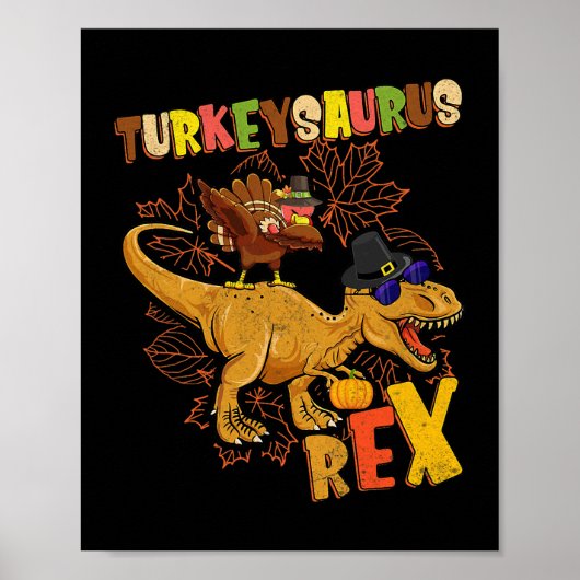 Turkeysaurus Rex Turkey Dinosaur Erntedank Todd Poster (Vorne)
