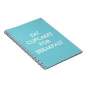 Türkis EAT CUPCAKES for BREAKFAST Notebook Notizblock (Rechte Seite)