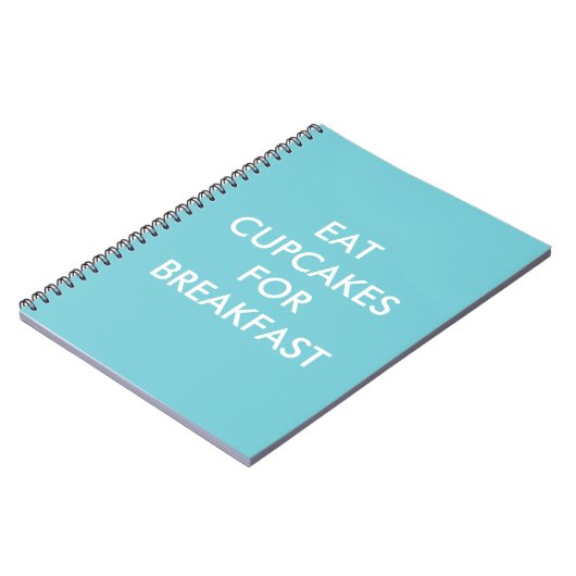 Türkis EAT CUPCAKES for BREAKFAST Notebook Notizblock (Linke Seite)