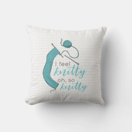 Türkis, ich fühle mich knett, Oh, so knett Kissen