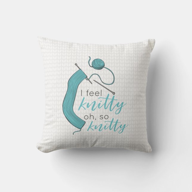 Türkis, ich fühle mich knett, Oh, so knett Kissen (Vorderseite)