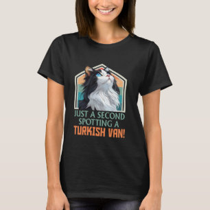 Türkisch Van NUR EINE SEKUNDE HAT EINEN TÜRKISCHEN T-Shirt