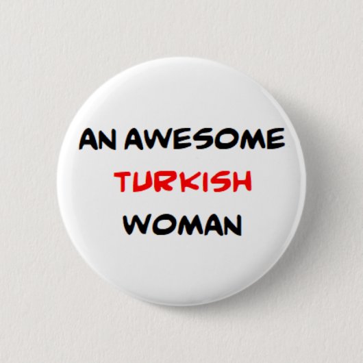 türkische Frau, großartig Button (Vorderseite)