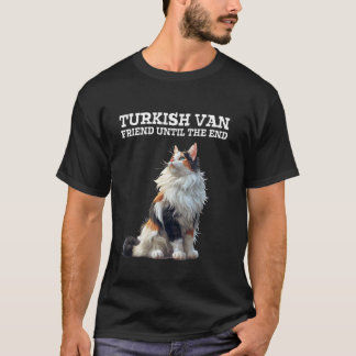 TURKISCHER VAN-FREUND BIS ZUM ENDE Türkisch Van Ka T-Shirt