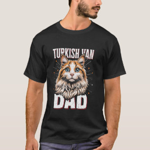 TÜRKISCHER VAN-VATER Cat Daddy Türkisch Van Katzen T-Shirt