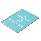 Türkise A UNICORN ATE MY HAUSAUFGABEN Notebook Notizblock (Linke Seite)