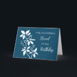 Türkise Blue Blumen Friend Birthday Card Karte<br><div class="desc">Hübsche und nachdenkliche Begrüßungskarte zum Geburtstag eines Freundes mit modernen türkisblauen Blumen und handgeschriebenem Stiltext.</div>