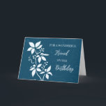 Türkise Blue Blumen Friend Birthday Card Karte<br><div class="desc">Hübsche und nachdenkliche Begrüßungskarte zum Geburtstag eines Freundes mit modernen türkisblauen Blumen und handgeschriebenem Stiltext.</div>