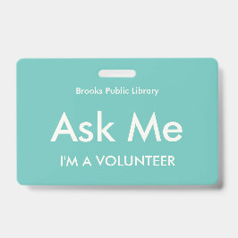 Türkisgrün Frag Me Abzeichen für Freiwillige Ausweis