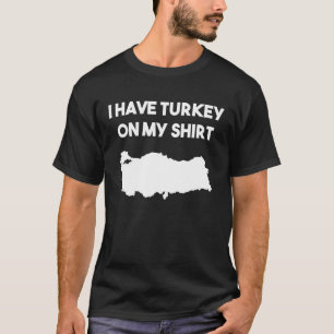 Turkish Turkey Map Country Joke Thanksgiving Pun T-Shirt