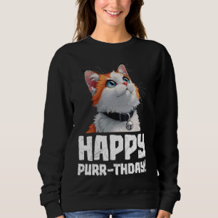 Turkish Van Owner HAPPY PURR DAY Funny Birthday Sweatshirt