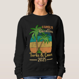 Turks & Caicos Beach Familienurlaub 2025 Sommer Sweatshirt