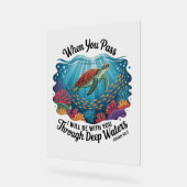 Turle, wenn du durch tiefe Gewässer kommst Acrylschild (Winkel)