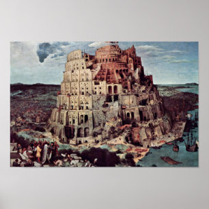 Turm von Babel, von Bruegel D. Ä. Pieter Poster