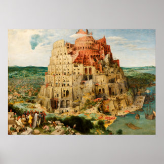 Turm von Babel von Peter Bruegel dem Älteren Poster