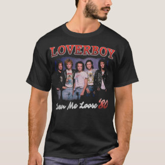 Turn Me Loose Loverboy Classic T - Shirt