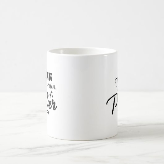Turn the pain into power kaffeetasse (Mittel)