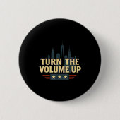 Turn The Volume Up  Button (Vorderseite)
