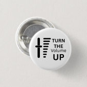 Turn The Volume Up Button Badge (Vorne & Hinten)