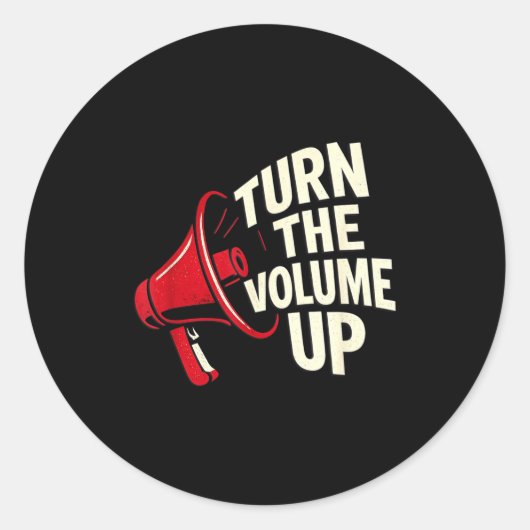 Turn The Volume Up  Runder Aufkleber (Vorderseite)