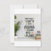 Turn Your Can'ts into Cans, Your Dreams into Plans Dankeskarte (Vorderseite)
