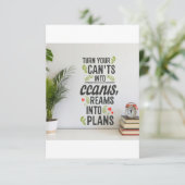 Turn Your Can'ts into Cans, Your Dreams into Plans Dankeskarte (Stehend Vorderseite)