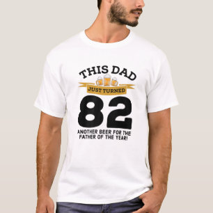 Turned 82 Bier Drinking Vater 82Nd Vater Geburtsta T-Shirt