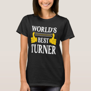 Turner Nachname Team Familie Nachname Weltbeste Na T-Shirt