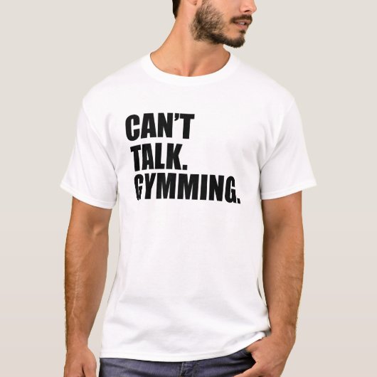 Turnhalle kann nicht sprechen. Gymming T-Shirt (Vorderseite)