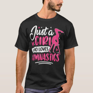Turnhalle Turnerin Nur Ein Mädchen Das Liebt T-Shirt