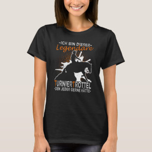 Turnierrotes Sprichwort für Western und Weste T-Shirt
