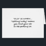 TURNING **40** WITH MEMORY LOSS HUMOR<br><div class="desc">ANGENOMMEN,  WIR SIND "ALL" FORGET THINGS...  ZIEL NEVER WHERE WE PARK OUR CAR RIGHT? LOL THIS IS GOING TO BE FUN TO SEND AND FUN TO RECEIVE I AM SURE!!</div>