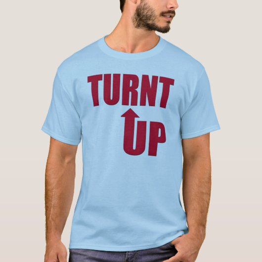 Turnt oben! T-Shirt (Vorderseite)