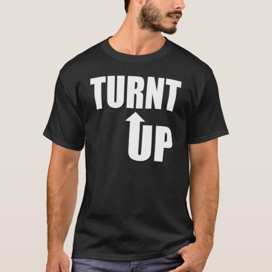 Turnt oben! T-Shirt (Vorderseite)