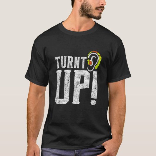 Turnt up Deaf Pride Hard of Heaids Behinderte T-Shirt (Vorderseite)