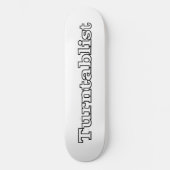 Turntablist Skateboard (Vorderseite)